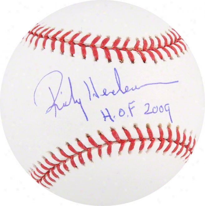 Rickey Henderson Autographed Baseball  Details: Hof 09 Inscription