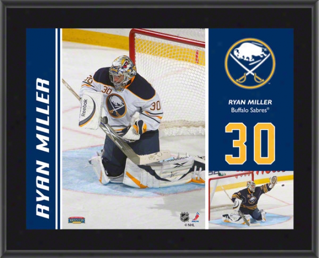 Ryan Miller Plaque  Detailq: Buffalk Sabres, Sublimated, 10x13, Nhl Plaque