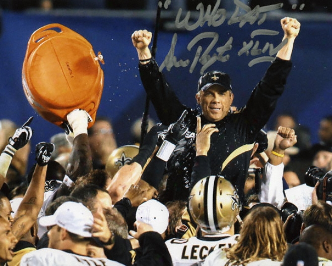 Sean Payton New Orleans Saints Super Bowl Xliv Autographed 8x10 Photo W/ â€who Dat Xliv€? Inscription