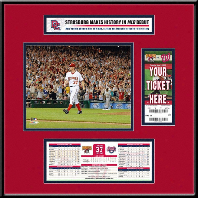 Stephen Strasburg Washington Nationals 210 Mlb Debut Ticket Frame Jr.