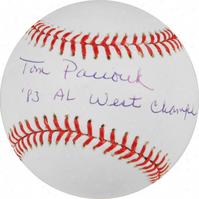 Tom Paciorek Autographed Baseball  Details: 83 Al West Champs Inscription