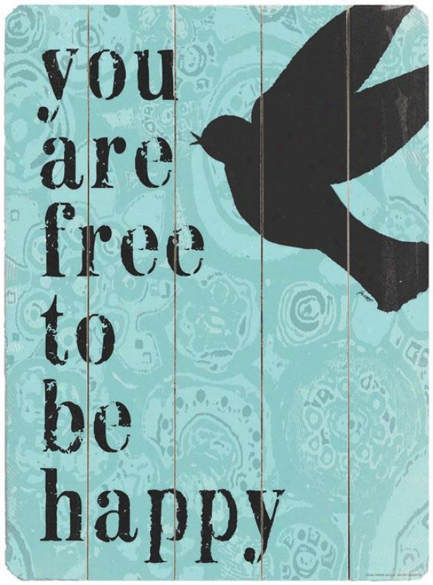 "free To Be Happy  Wooden Sigm - 20""hx14""w, Blue"