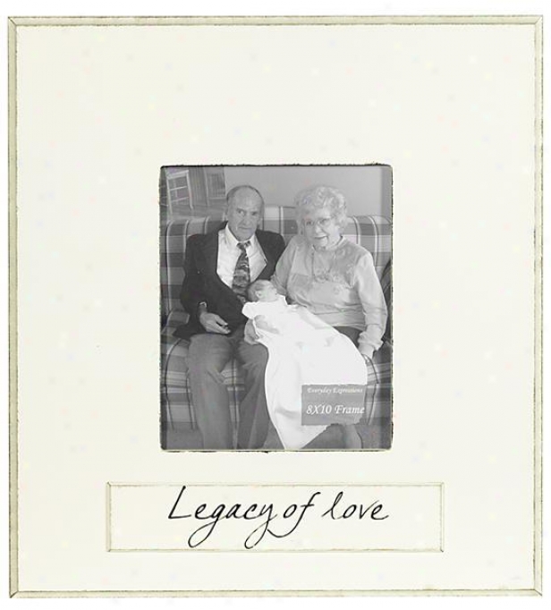 Legacy Of Love Frame - 8 X 10 - 8x10, Ivory