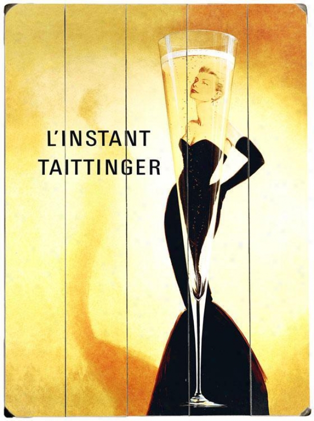 "l'instant Taittinger Champagne Woofen Sign - 20""hx14""w, Yellow"