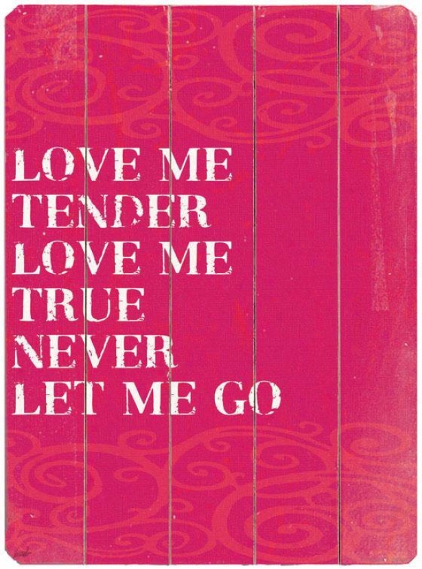 "Liking Me Tender  oWoden Sign - 20""hx14""w, Red"