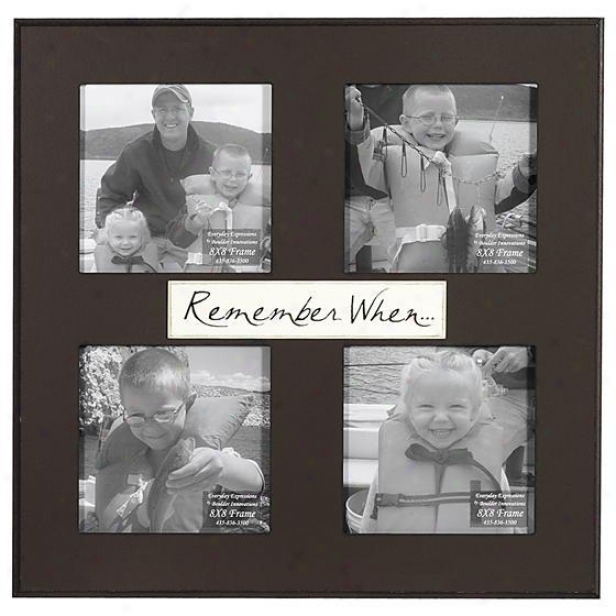 Remember When Frame - 8 X 8 - 4(4x8), Brown