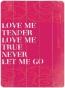 "love Me Tenrer  Wooden Sign - 20""hx14""w, Red"