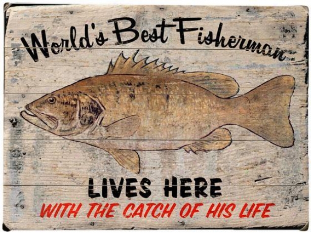 "worlds Best Fisherman Wooden Sign - 20""hx14""w, Gray"