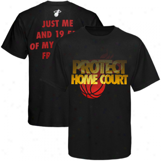 Miami Heat 2011 Nba Playoffs Protect Home Court T-ahirt - Black