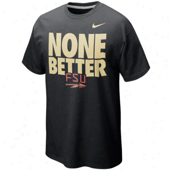 Nike Florida State Ssminoles (fsu) None Better T-shirt - Black