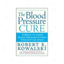 Healthy Origin's Blood Pressure Remedy R. Kowalski Book