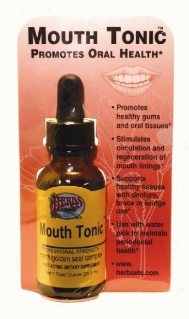 Herbs Etc Mouth Tonic 1oz (contains Seed Alcohol)
